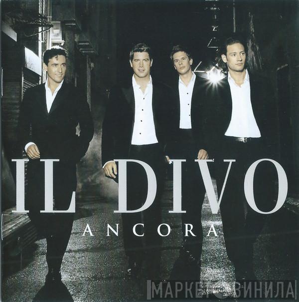  Il Divo  - Ancora