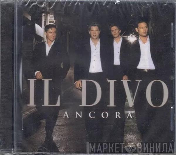  Il Divo  - Ancora