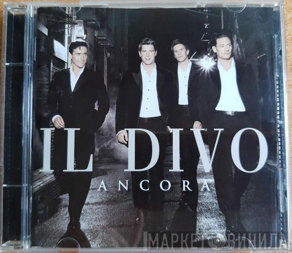  Il Divo  - Ancora