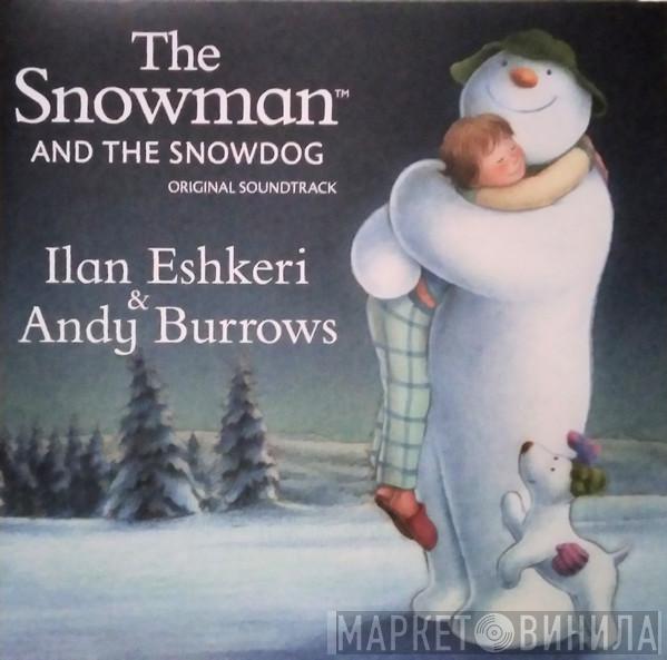 Ilan Eshkeri, Andy Burrows - The Snowman And The Snowdog - Original Soundtrack
