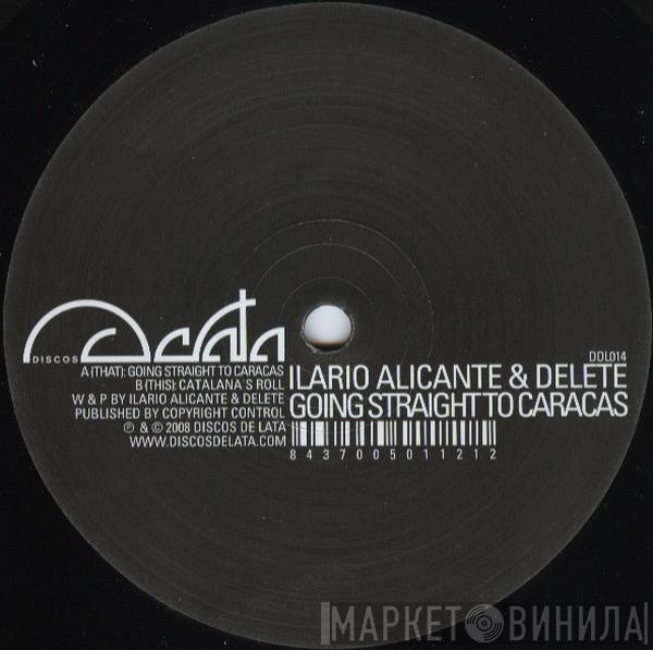 Ilario Alicante, Delete - Going Straight To Caracas