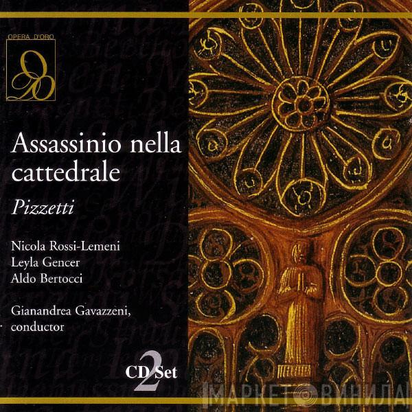 , Ildebrando Pizzetti , Nicola Rossi-Lemeni , Leyla Gencer , Aldo Bertocci , Gianandrea Gavazzeni , Orchestra Del Teatro Alla Scala  Coro Del Teatro Alla Scala  - Assassinio Nella Cattedrale
