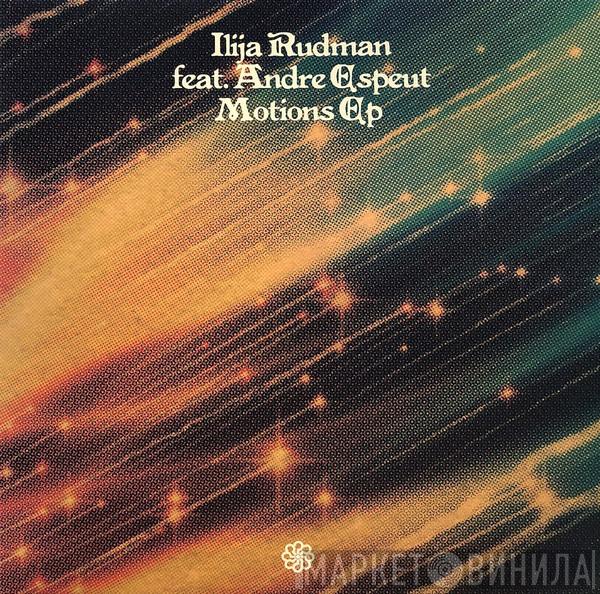 Ilija Rudman, Andre Espeut - Motions EP