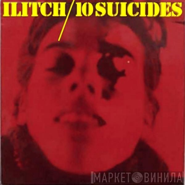 Ilitch - 10 Suicides