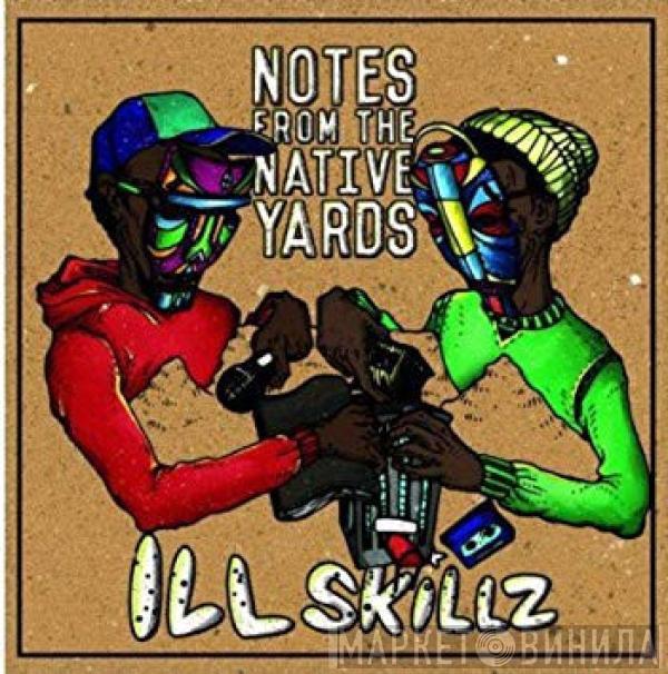 Ill-Literate Skill - Notes From The Native Yards