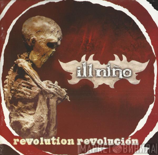 Ill Niño - Revolution Revolución