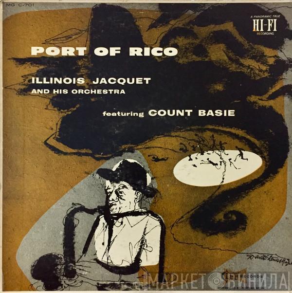 Illinois Jacquet And His Orchestra, Count Basie - Port Of Rico