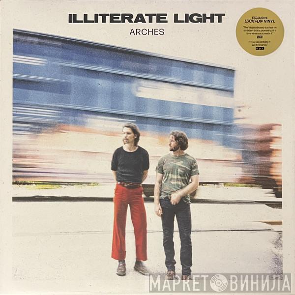 Illiterate Light - Arches