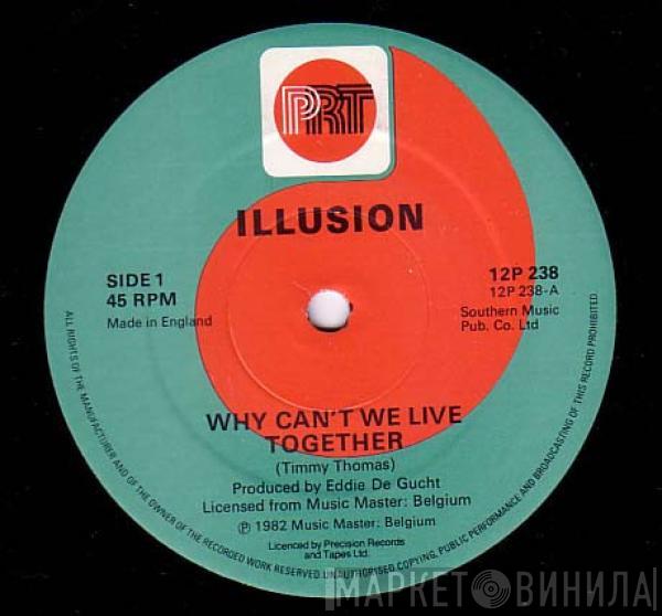  Illusion   - Why Can't We Live Together