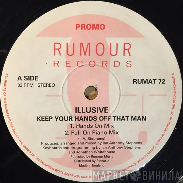 Illusive - Keep Your Hands Off That Man