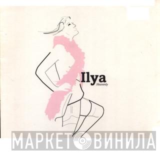 Ilya - Heavenly