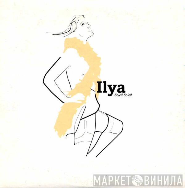 Ilya - Soleil Soleil