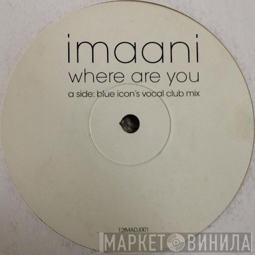 Imaani - Where Are You