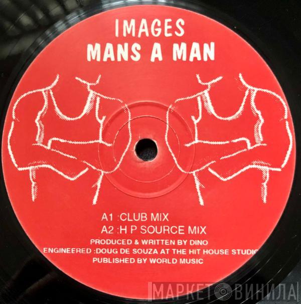 Images  - Mans A Man