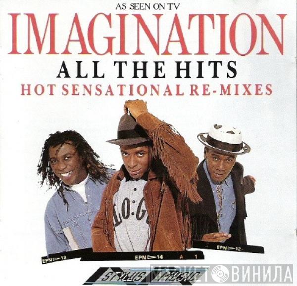 Imagination - All The Hits - Hot Sensational Re-Mixes