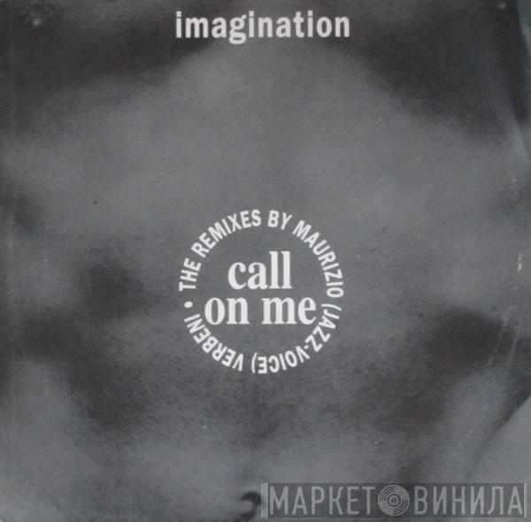 Imagination - Call On Me (The Remixes By Maurizio Jazz Voice Verbeni)