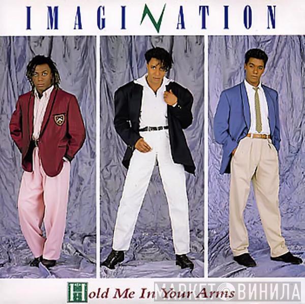 Imagination - Hold Me In Your Arms