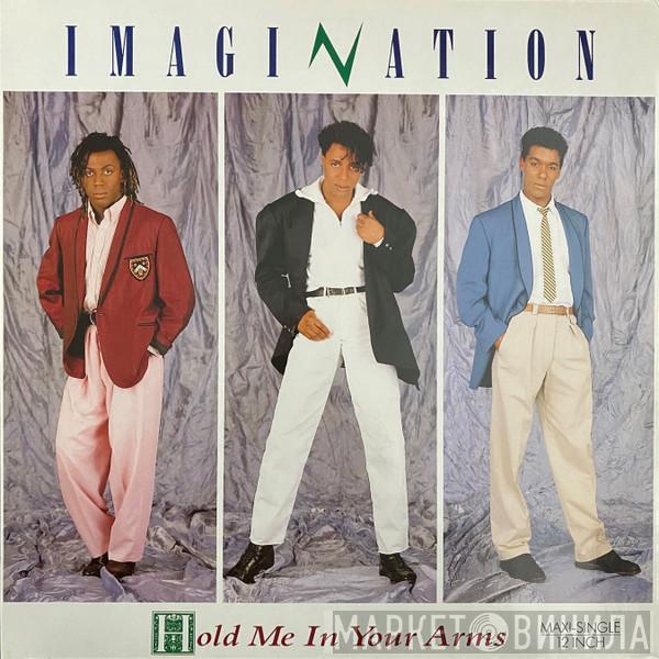 Imagination - Hold Me In Your Arms