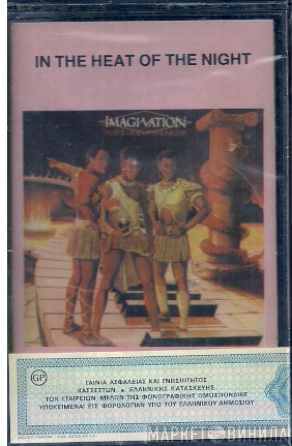  Imagination  - In The Heat Of The Night