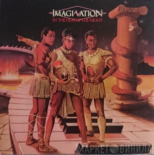  Imagination  - In The Heat Of The Night