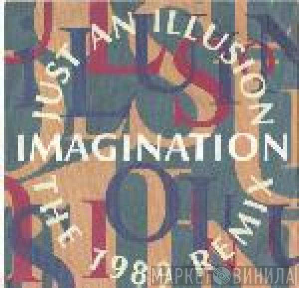 Imagination - Just An Illusion (The 1989 Remix) / LTO (Love's Taking Over)