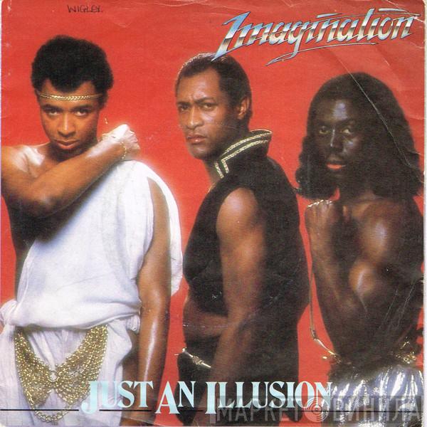 Imagination - Just An Illusion