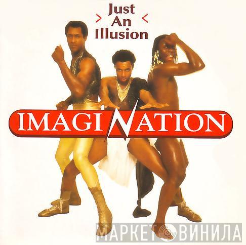  Imagination  - Just An Illusion