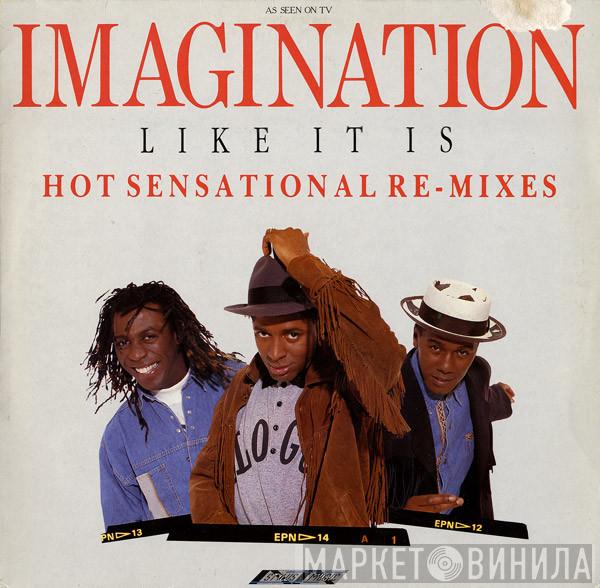 Imagination - Like It Is - Hot Sensational Re-Mixes