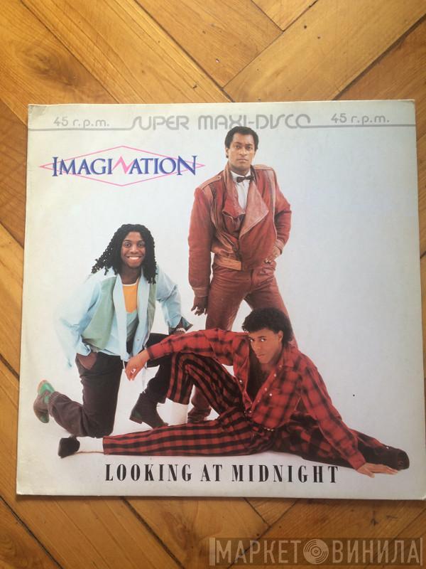 Imagination - Looking At Midnight