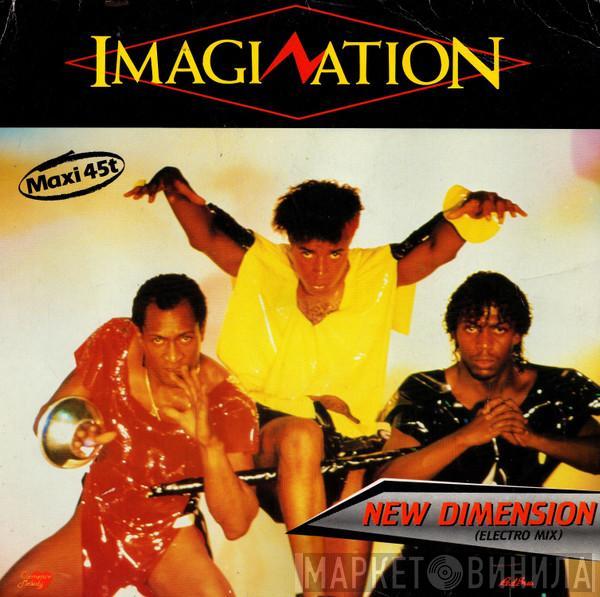 Imagination - New Dimension (Electro Mix)