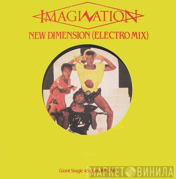 Imagination - New Dimension (Electro Mix)