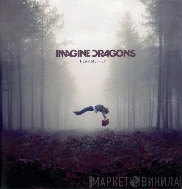  Imagine Dragons  - Hear Me - EP