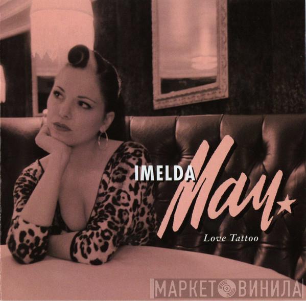 Imelda May - Love Tattoo