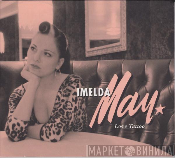 Imelda May - Love Tattoo