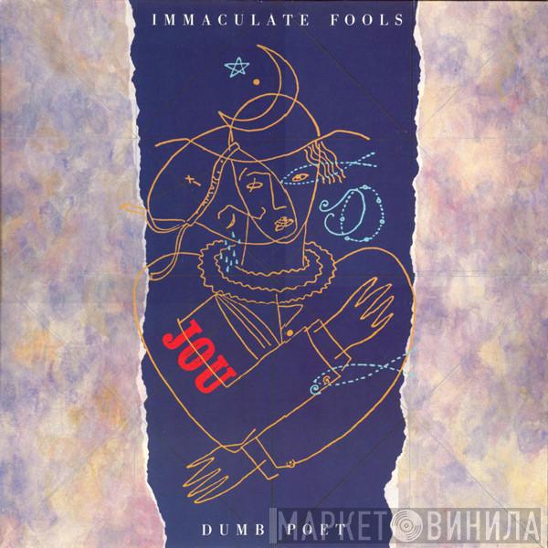 Immaculate Fools - Dumb Poet