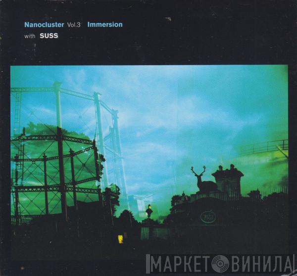Immersion , Suss  - Nanocluster Vol. 3