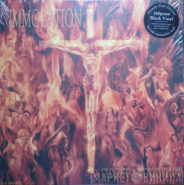 Immolation - Close To A World Below