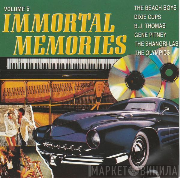  - Immortal Memories Volume 5