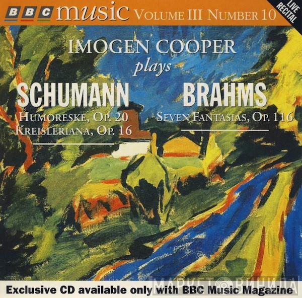 Imogen Cooper, Robert Schumann, Johannes Brahms - Imogen Cooper Plays Schumann & Brahms