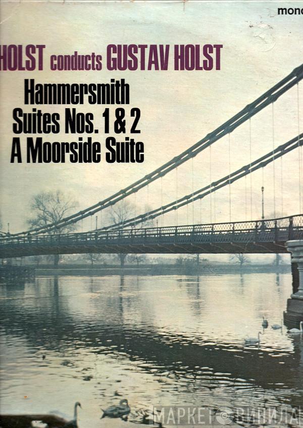 Imogen Holst, Gustav Holst - Hammersmith Suites Nos.1& 2