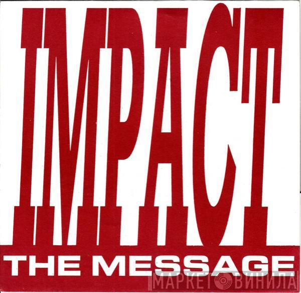 Impact  - The Message