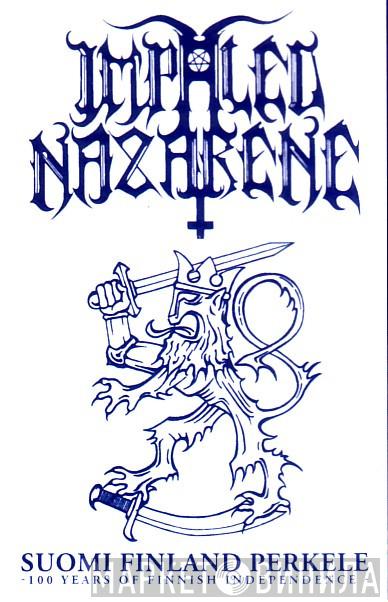  Impaled Nazarene  - Suomi Finland Perkele - 100 Years Of Finnish Independence