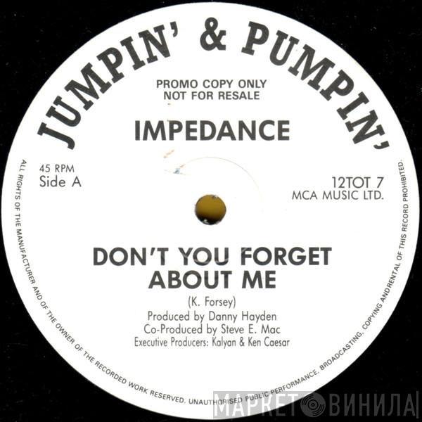 Impedance - Don't You Forget About Me