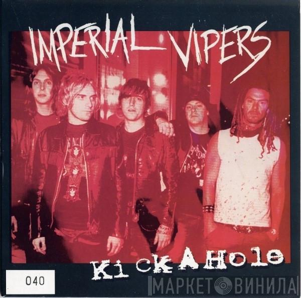 Imperial Vipers - Kick A Hole