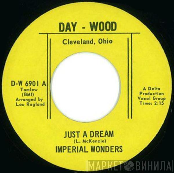 Imperial Wonders - Just A Dream