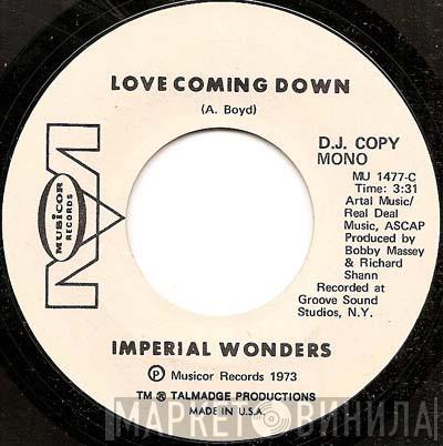 Imperial Wonders - Love Coming Down
