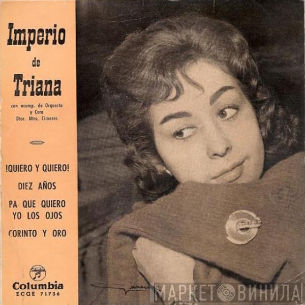 Imperio De Triana - ¡Quiero Y Quiero! / Diez Años / Pa Qué Quiero Yo Los Ojos / Corinto Y Oro