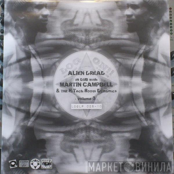 In Dub With Alien dread & Martin Campbell  Hi Tech Roots Dynamics  - Volume 3