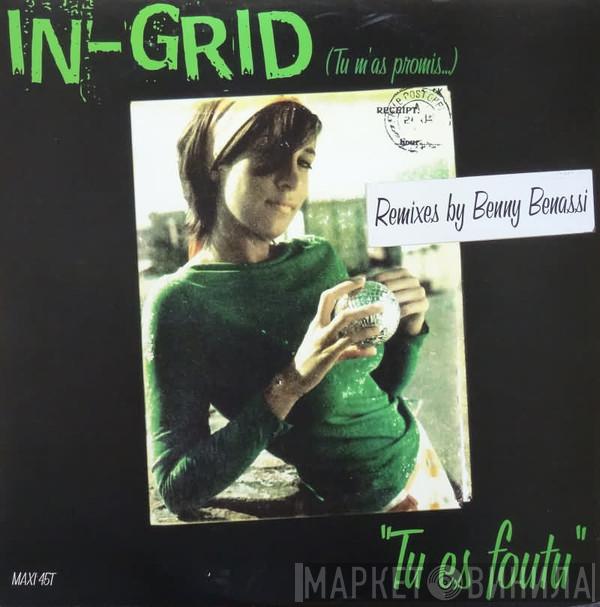 In-Grid - Tu Es Foutu