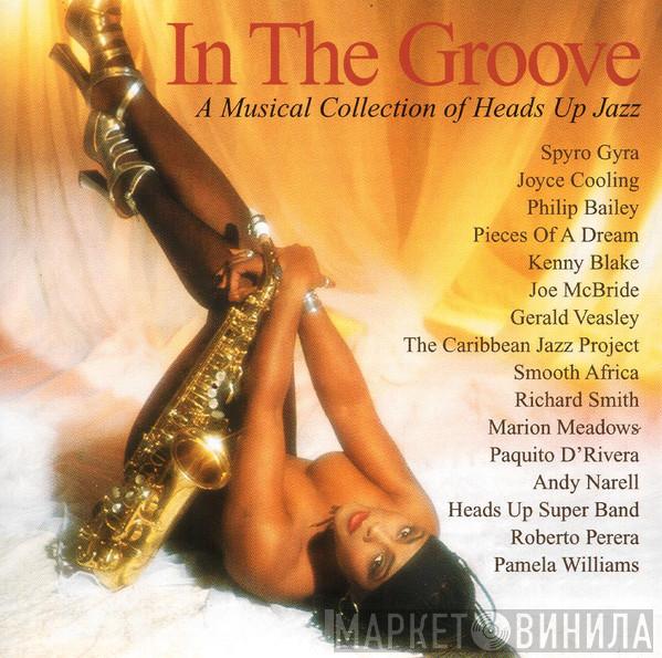  - In The Groove: A Musical Collection Of Heads Up Jazz